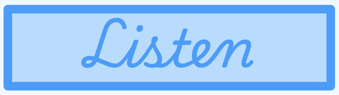 Listen