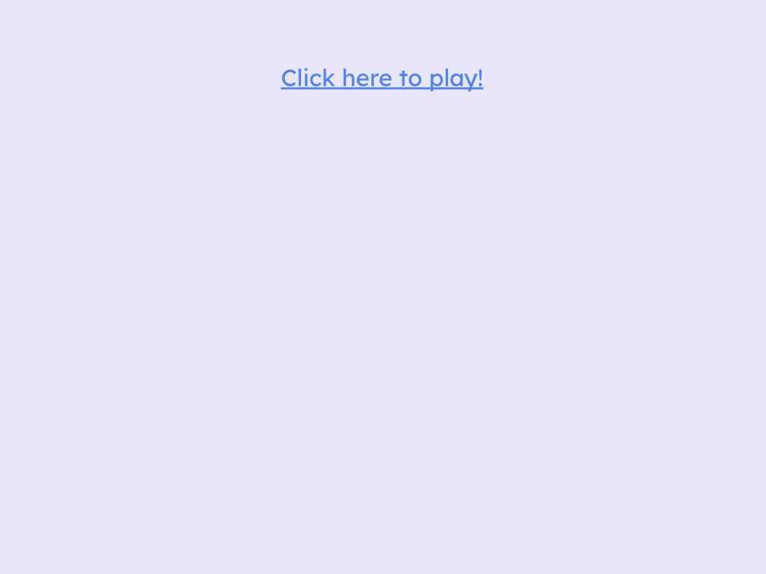 Click to Play Here!